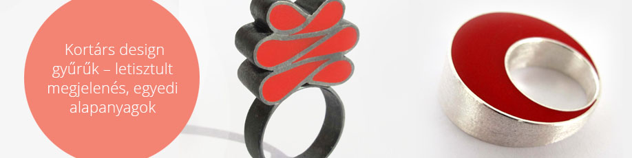 Kortárs design gyűrűk – letisztult megjelenés, egyedi alapanyagok