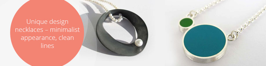 Unique design necklaces – minimalist appearance, clean lines 